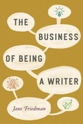 Cover: The Business of Being a Writer - University of Chicago Press