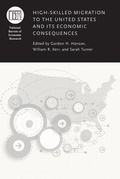 Cover: High-Skilled Migration to the United States and Its Economic Consequences - University of Chicago Press