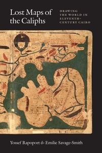 Enlarge image Cover: Lost Maps of the Caliphs - University of Chicago Press