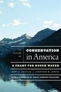 Cover: The Future of Conservation in America - University of Chicago Press