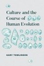 Cover: Culture and the Course of Human Evolution - University of Chicago Press