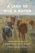 Cover: A Land of Milk and Butter - University of Chicago Press