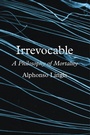 Cover: Irrevocable - University of Chicago Press