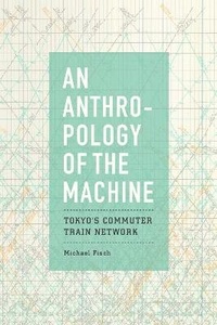 Enlarge image Cover: An Anthropology of the Machine - University of Chicago Press