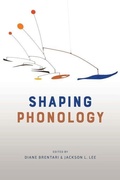 Cover: Shaping Phonology - University of Chicago Press