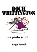 Cover: Dick Whittington - a Panto Script - Lulu.com