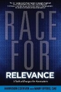 Enlarge image Cover: Race for Relevance - Association Management Press,U.S.