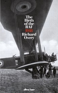 Abbildung von: The Birth of the RAF, 1918 - Penguin Books Ltd