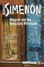 Cover: Maigret and the Reluctant Witnesses - Penguin Books Ltd