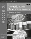 Cover: Investigating Science for Jamaica: Separate Sciences: Biology Chemistry Physics Workbook - Oxford University Press