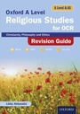 Cover: Oxford A Level Religious Studies for OCR: A Level and AS: Christianity, Philosophy and Ethics Revision Guide - OUP Oxford