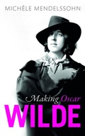 Cover: Making Oscar Wilde - Oxford University Press