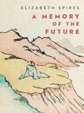 Cover: A Memory of the Future - WW Norton & Co