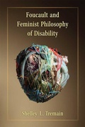 Cover: Foucault and Feminist Philosophy of Disability - The University of Michigan Press