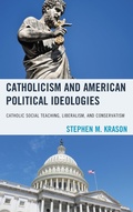 Cover: Catholicism and American Political Ideologies - Hamilton Books