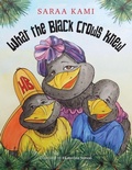 Cover: What the Black Crows Knew - Ahmita Publishing Company