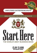 Cover: Start Here: The World's Best Business Growth & Consulting Book - Thrive Edutainment, LLC
