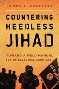 Cover: Countering Heedless Jihad - Rowman & Littlefield Publishers