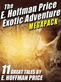 Cover: E. Hoffmann Price's Exotic Adventures MEGAPACK&reg; - Wildside Press