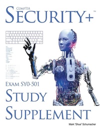 Abbildung von: Shue's, CompTIA Security+ Exam SY0-501, Study Supplement - Lowry Global Media LLC