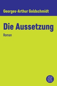 Enlarge image Cover: Die Aussetzung - S. Fischer