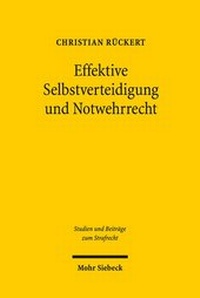Abbildung von: Effektive Selbstverteidigung und Notwehrrecht - Mohr Siebeck