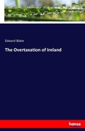 Cover: The Overtaxation of Ireland - Hansebooks