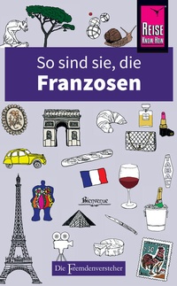 Abbildung von: So sind sie, die Franzosen - Reise Know-How Verlag Peter Rump GmbH