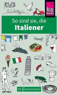 Abbildung von: So sind sie, die Italiener - Reise Know-How Verlag Peter Rump GmbH