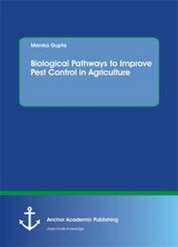 Enlarge image Cover: Biological Pathways to Improve Pest Control in Agriculture - Diplomica Verlag