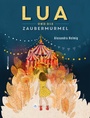 Cover: Lua und die Zaubermurmel - mixtvision