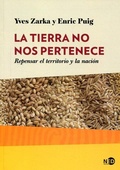 Bild: La tierra no nos pertenece : repensar el territorio y la naci&oacute;n - Ned Ediciones