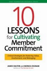Enlarge image Cover: 10 Lessons for Cultivating Commitment - Association Management Press,U.S.