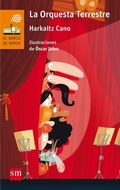 Cover: La Orquesta Terrestre - Fundaci&oacute;n Santa Mar&iacute;a-Ediciones SM