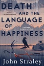 Cover: Death and the Language of Happiness - Soho Crime