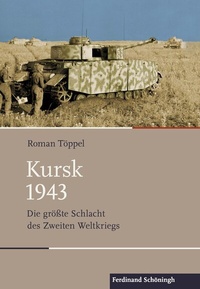 Abbildung von: Kursk 1943 - Brill | Schöningh