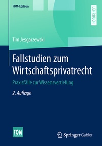Enlarge image Cover: Fallstudien zum Wirtschaftsprivatrecht - Springer Gabler
