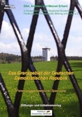 Cover: Das Grenzgebiet der Deutschen Demokratischen Republik - Stiftung "Deutsche Jugend"