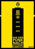 Cover: Wie der Punk nach Stuttgart kam... - Edition Randgruppe