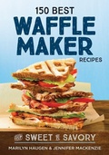 Cover: 150 Best Waffle Recipes 2018 - Robert Rose Inc
