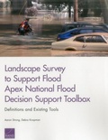 Cover: Landscape Survey to Support Flood Apex National Flood Decision Support Toolbox - RAND