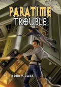 Cover: Paratime Trouble - Pequod Press