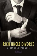 Cover: Rich Uncle Divorce - Horn Law Group, LLC