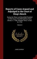 Cover: Reports of Cases Argued and Adjudged in the Court of King's Bench - Andesite Press