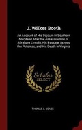 Cover: J. Wilkes Booth - Andesite Press