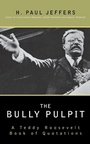 Cover: The Bully Pulpit - Taylor Trade Publishing