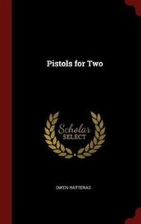 Enlarge image Cover: Pistols for Two - Andesite Press