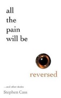 Cover: All The Pain Will Be Reversed - Blurb