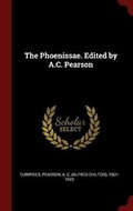 Cover: The Phoenissae. Edited by A.C. Pearson - Andesite Press