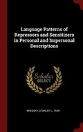 Cover: Language Patterns of Repressors and Sensitizers in Personal and Impersonal Descriptions - Andesite Press